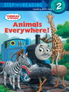 Animals Everywhere! (Thomas & Friends) [electronic book]